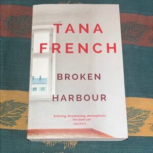 Tana French 'Broken Harbour'